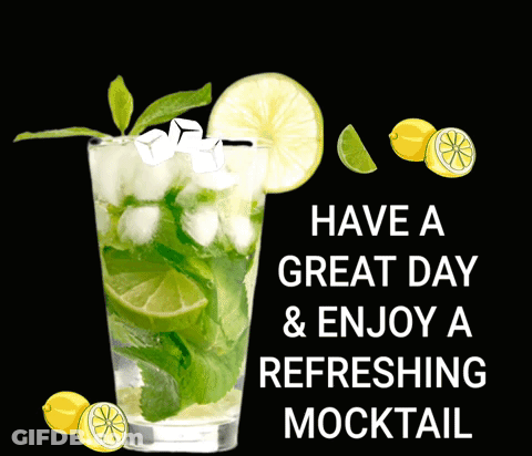 Have A Great Day Mocktail GIF