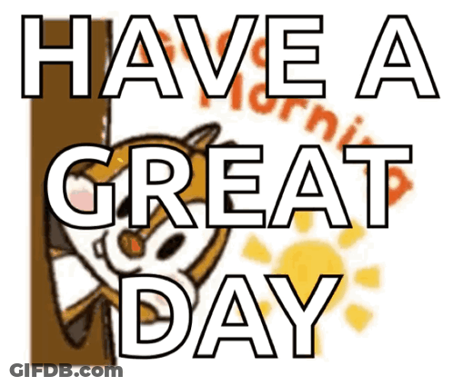 Have A Great Day Sign With Squirrel GIF