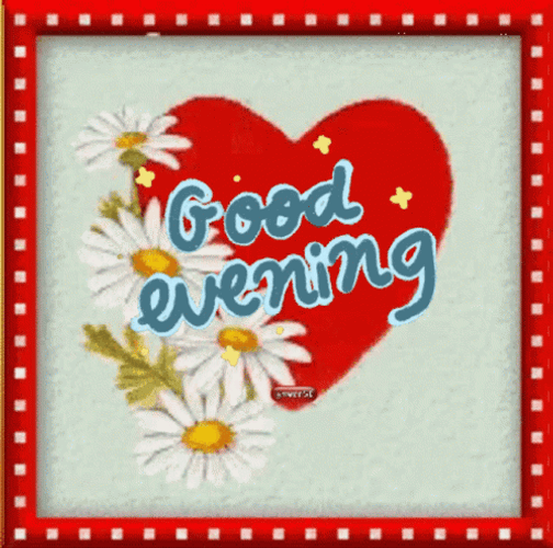 Have A Great Evening Hearts And Daisy GIF