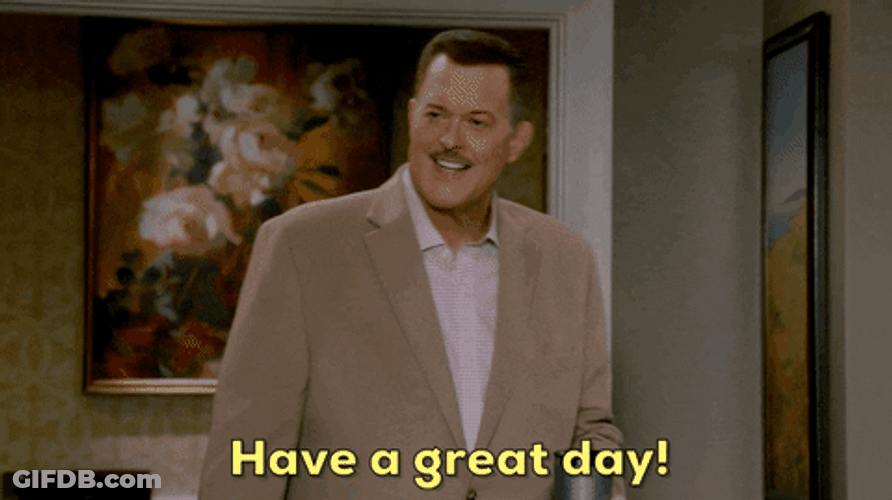 Have A Great First Day I Got To Go GIF