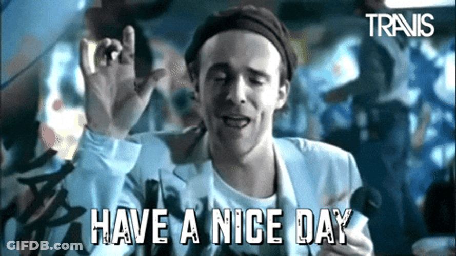 Have A Great First Day Travis Band GIF