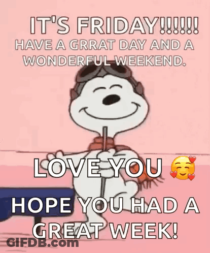 Have A Great Friday And Weekend GIF