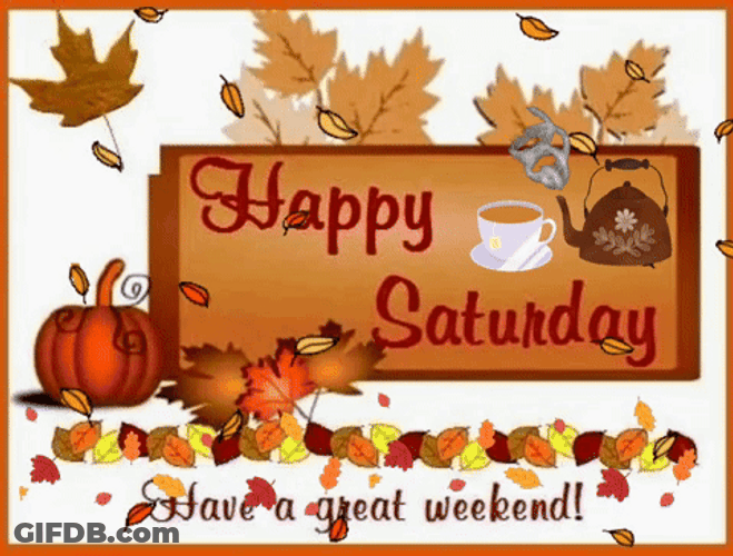 Have A Great Saturday Autumn GIF