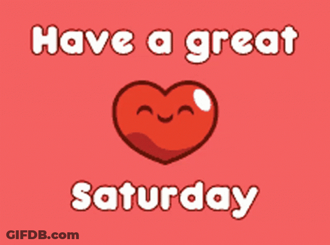 Have A Great Saturday Smiling Heart GIF