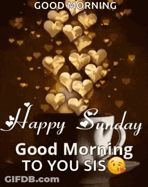 Have A Great Sunday To You Sis GIF