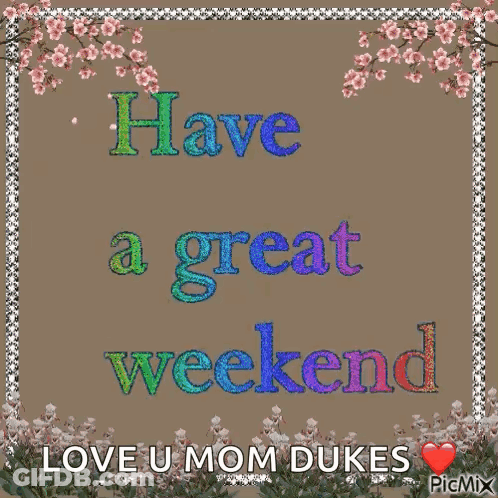 Have A Great Weekend GIF