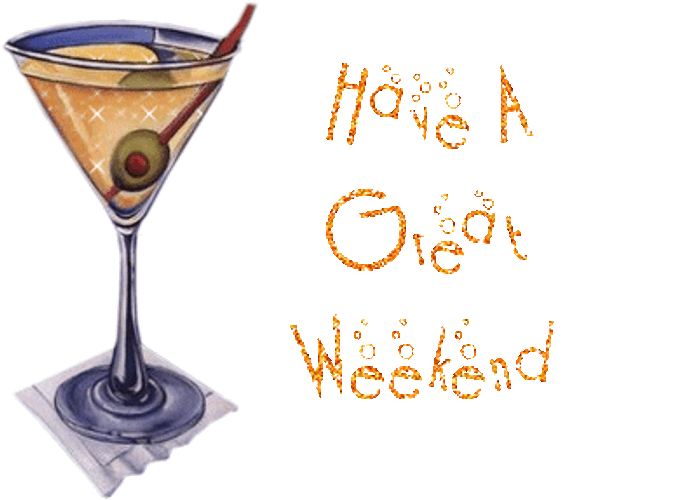 Have A Great Weekend Cocktail Drink GIF