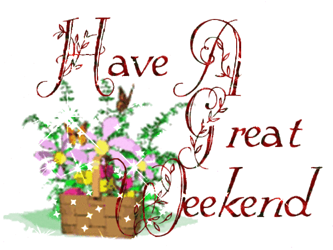 Have A Great Weekend Flower Basket GIF