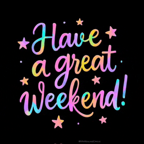 Have A Great Weekend Happy Weekend Meme GIF