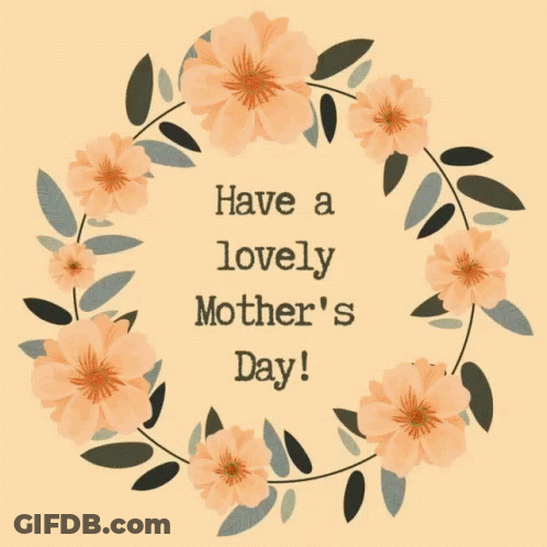Have A Lovely Mother's Day Card GIF