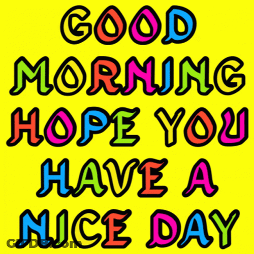 Have A Nice Day Good Morning Simple Color Changing GIF