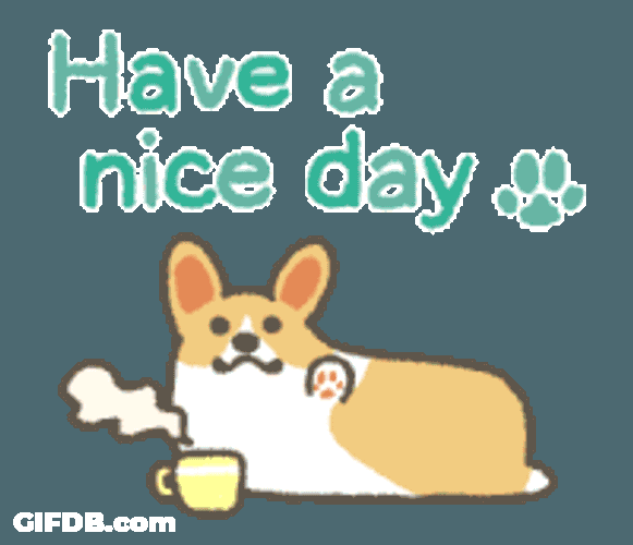 Have A Nice Day Have A Great Day Sticker GIF