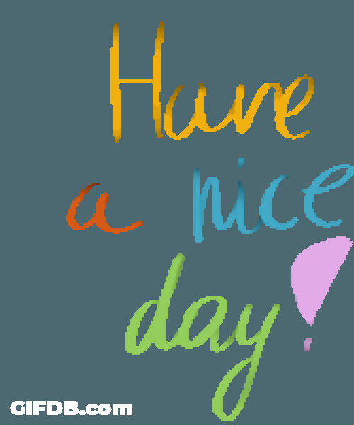 Have A Nice Day Simple Lettering Colors GIF