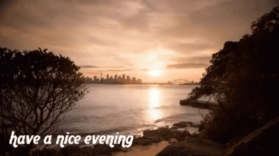 Have A Nice Good Evening Lake Ocean Time Lapse GIF
