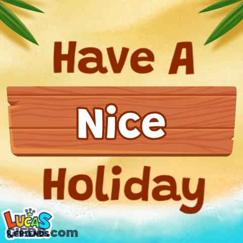 Have A Nice Holiday Sign On Beach GIF