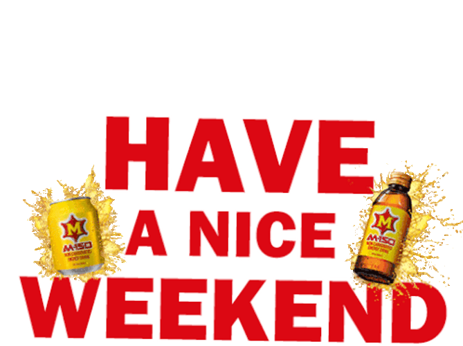 Have A Nice Weekend Drinks Splash GIF