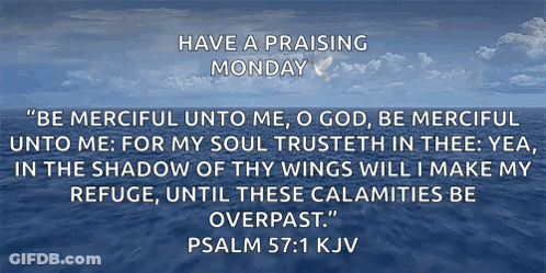 Have A Praising Monday With A Bible Verse GIF