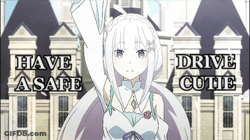 Have A Safe Drive Cutie GIF