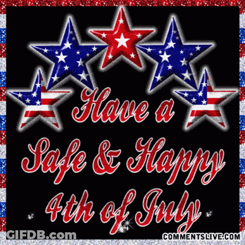 Have A Safe & Happy 4Th Of July GIF