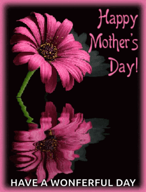 Have A Wonderful And Animated Happy Mothers Day GIF