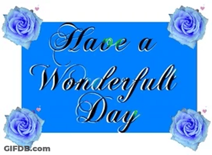 Have A Wonderful Day Blue Roses Glowing Lights GIF