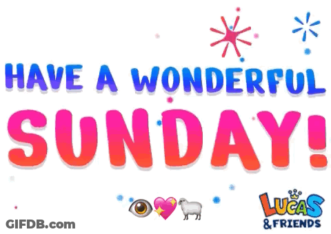 Have A Wonderful Sunday Sign GIF