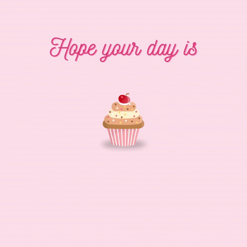 Have An Awesome And Sweet As You Day GIF