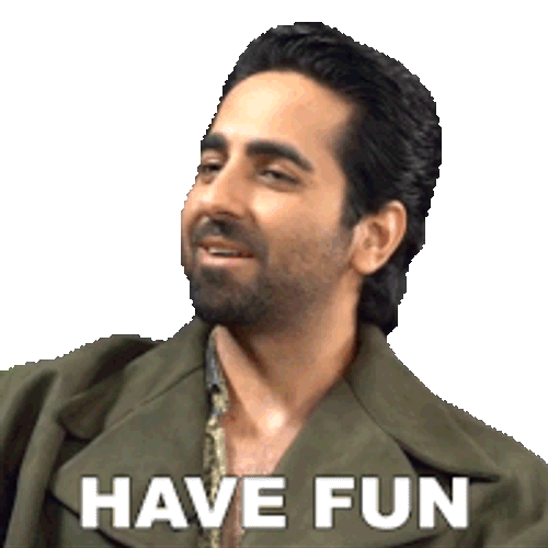 Have Fun Ayushmann Khurrana Sticker GIF
