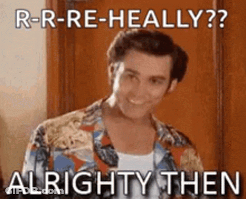 Hawaiian Shirt Man Saying R-R-Re-Heally Alrighty Then GIF