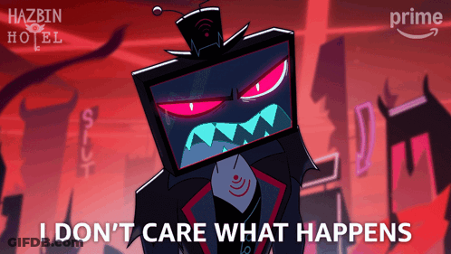 Hazbin Hotel Poster I Don't Care What Happens GIF