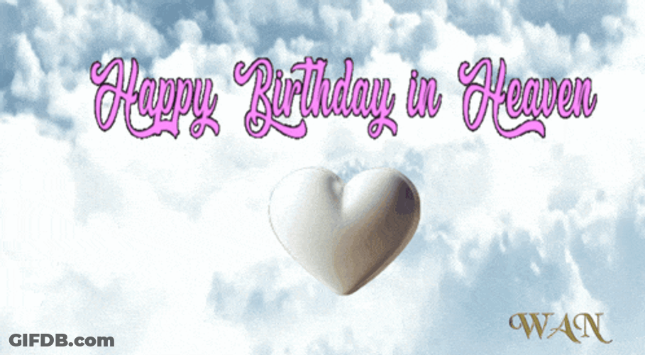 Hb In Heaven Happy Heavenly Birthday GIF