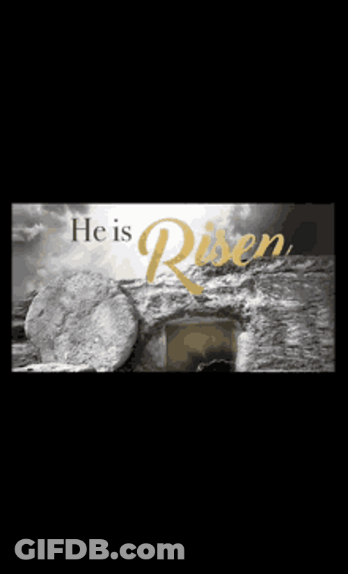 He Has Risen Empty Tomb GIF