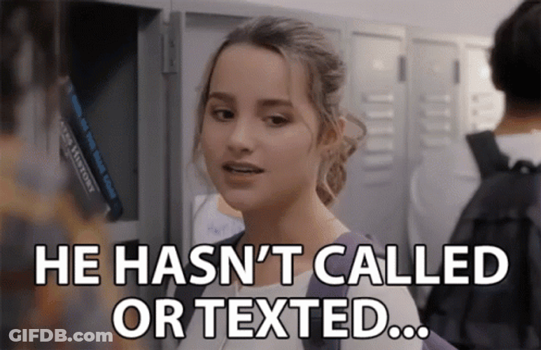 He Hasnt Called Or Texted Ghosted GIF