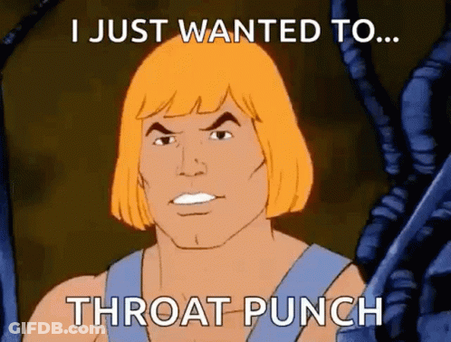 He Man From The Masters Of The Universe Says " Throat Punch " GIF
