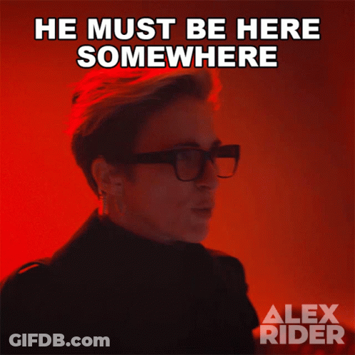 He Must Be Here Somewhere Mrs Jones GIF