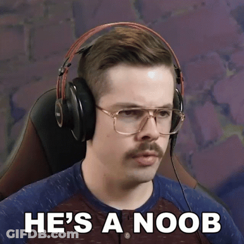 He's A Noob GIF