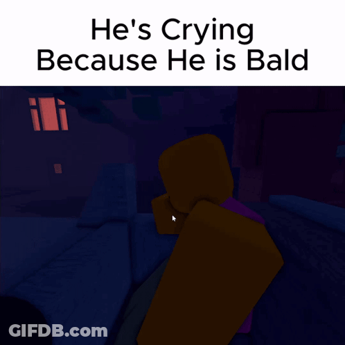 He's Crying Because He Is Bald GIF