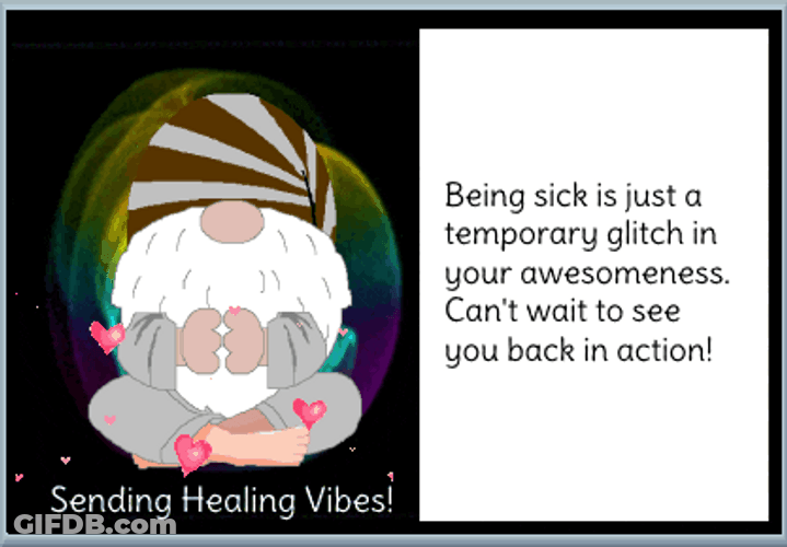 Healing Vibes Being Sick Is Temporary Glitch GIF