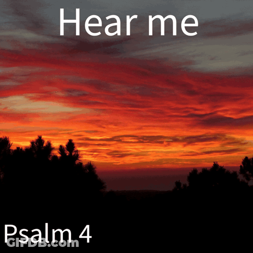 Hear Me Psalm 4 Poster With Sunset GIF