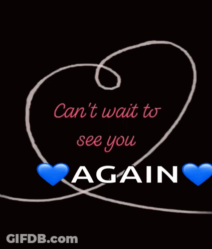 Heart Saying Can't Wait To See You Again GIF