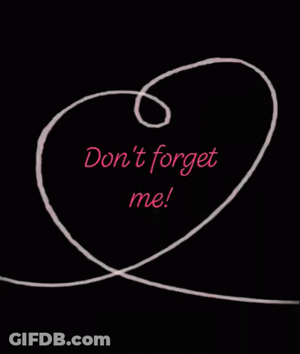 Heart Saying Don't Forget Me GIF