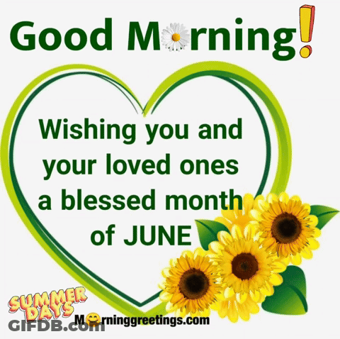 Heart Saying Good Morning Blessed Month Of June GIF