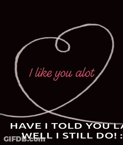 Heart Saying I Like You Alot GIF