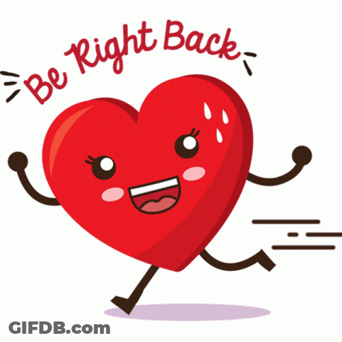 Heart Shape Running Be Right Back GIF