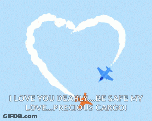 Heart With I Love You Dearly Be Safe My Love Precious Cargo GIF