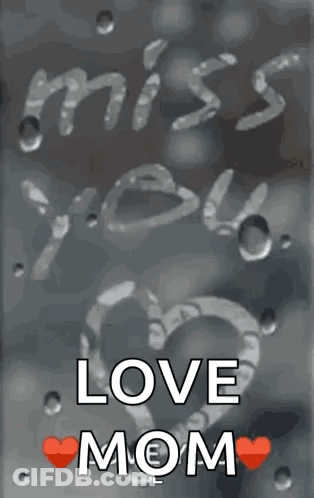 Heart With Miss You Love Mom GIF