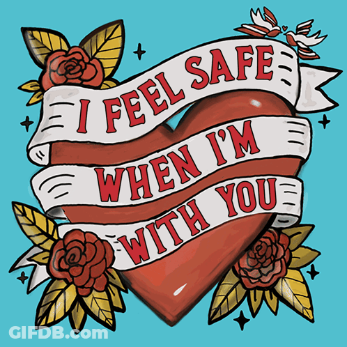 Heart With Roses And Banner Saying I Feel Safe When I'm With You GIF