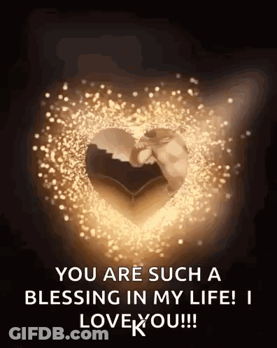 Heart With You Are A Blessing Love GIF