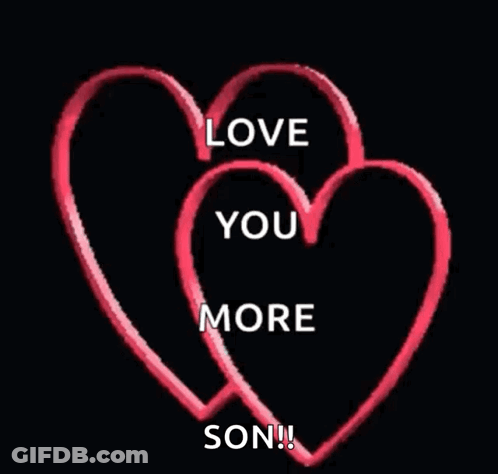 Hearts With Love You More Son GIF