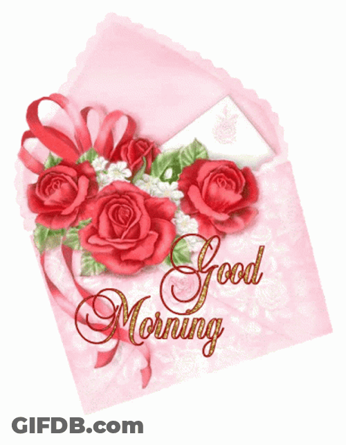 Heartwarming Letter Good Morning Roses GIF